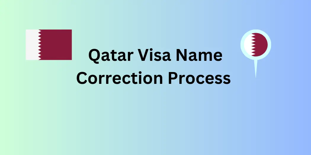 Qatar Visa Name Correction Process